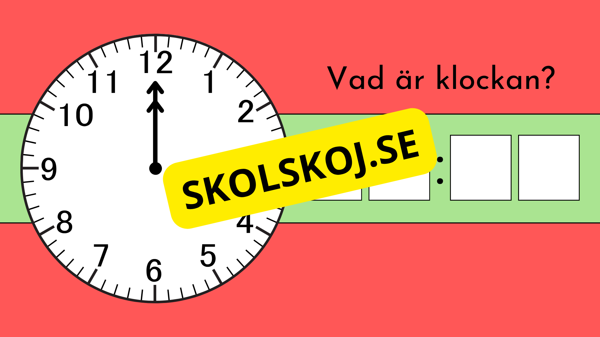 Vad är klockan - Interaktiva övningar