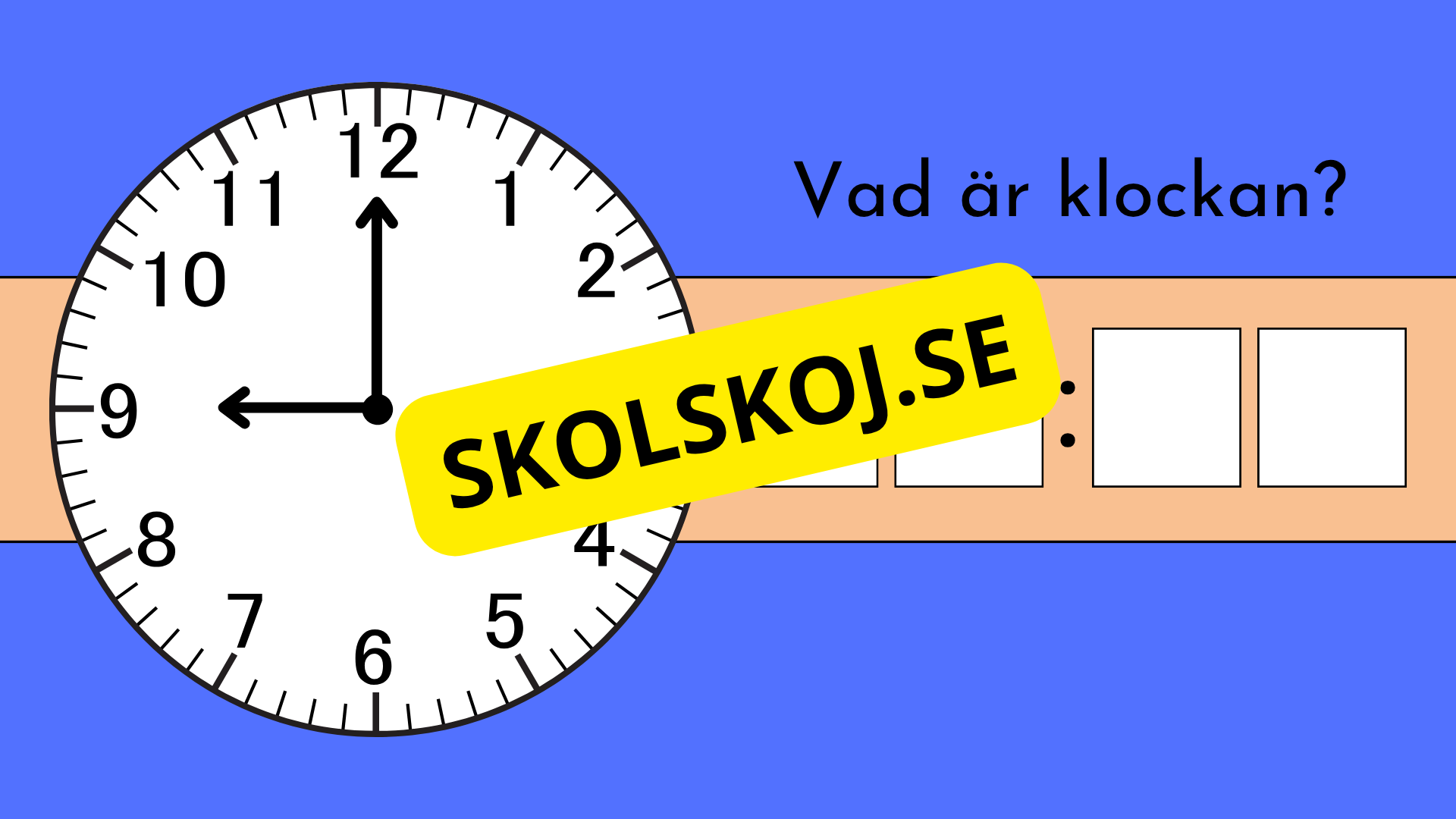 Vad är klockan - Interaktiva övningar