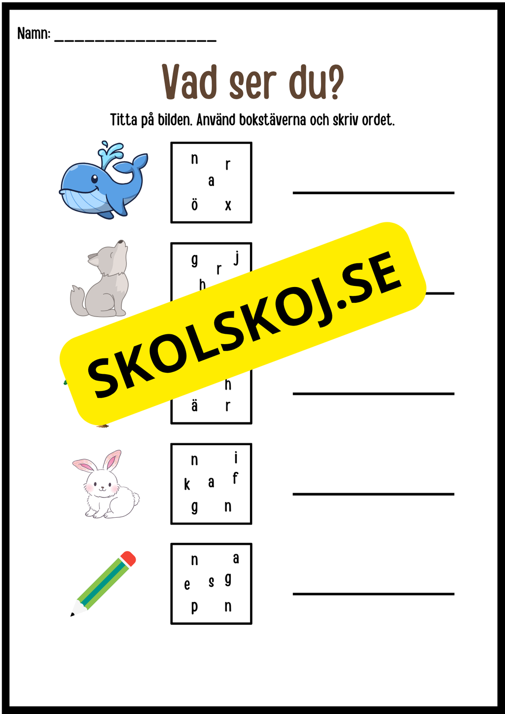 Vad ser du? - Skriv ordet