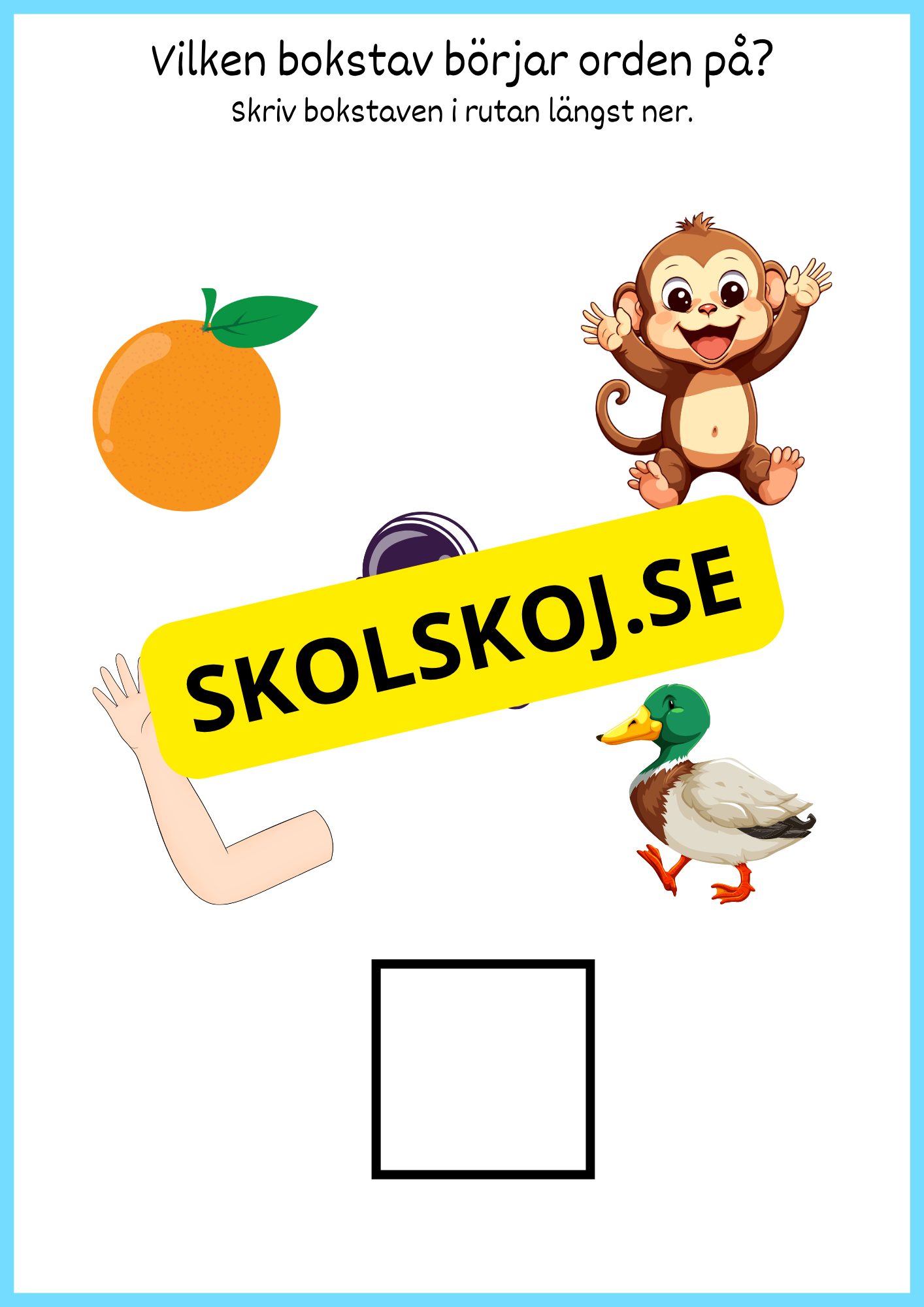 Vilken bokstav börjar orden på?
