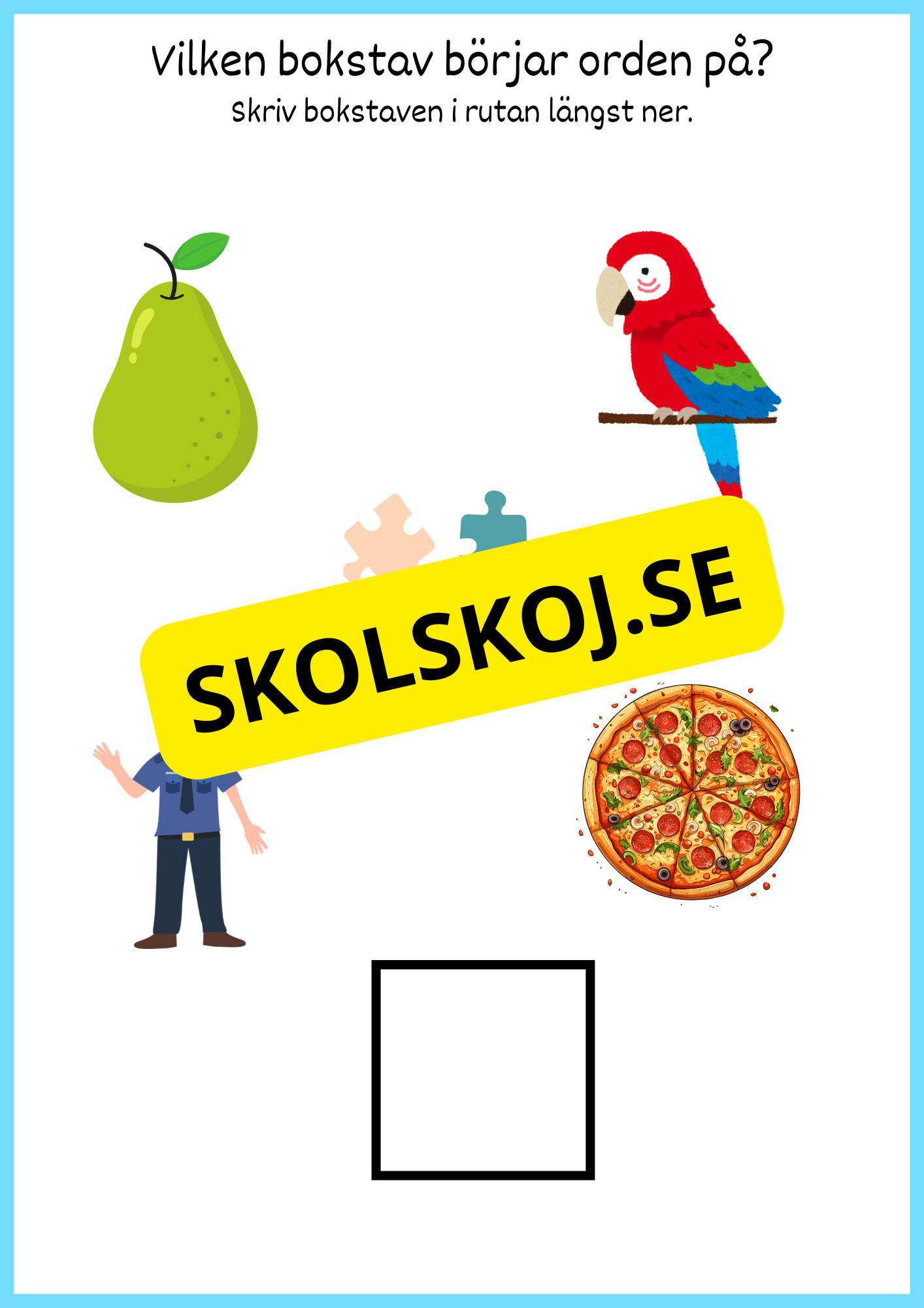 Vilken bokstav börjar orden på?