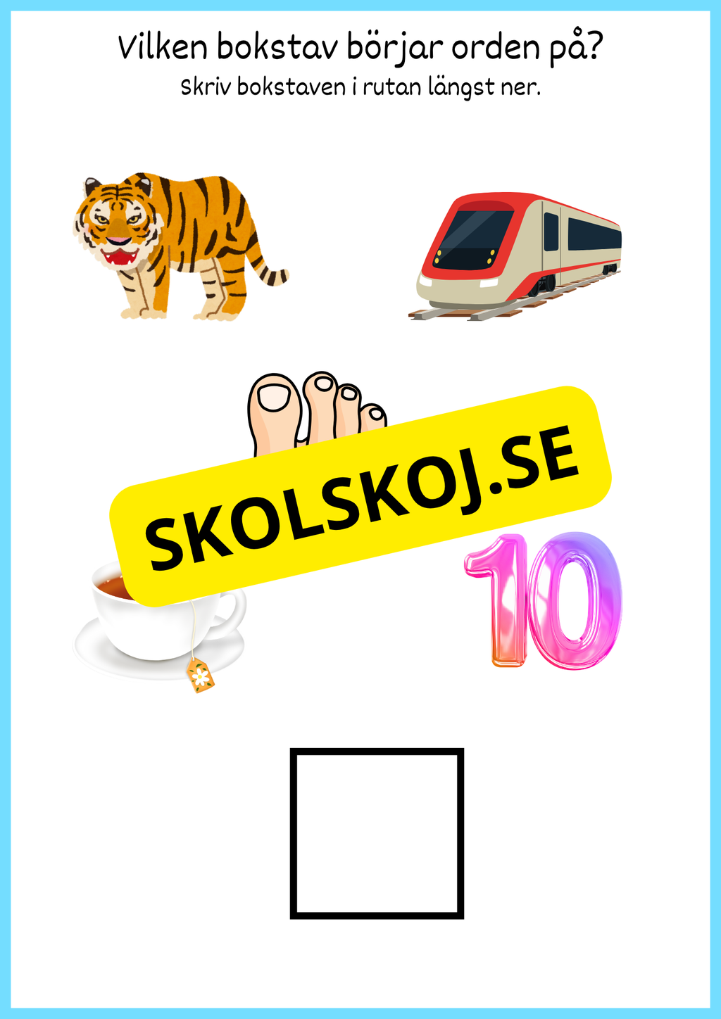 Vilken bokstav börjar orden på?