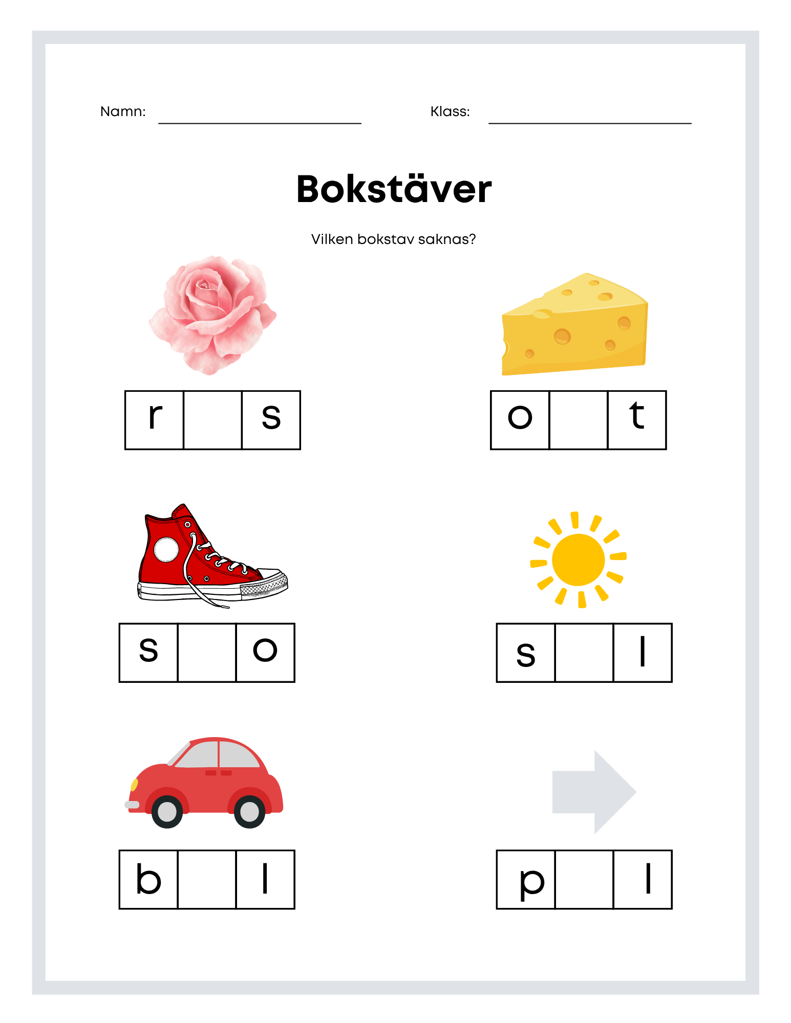 Vilken bokstav saknas?