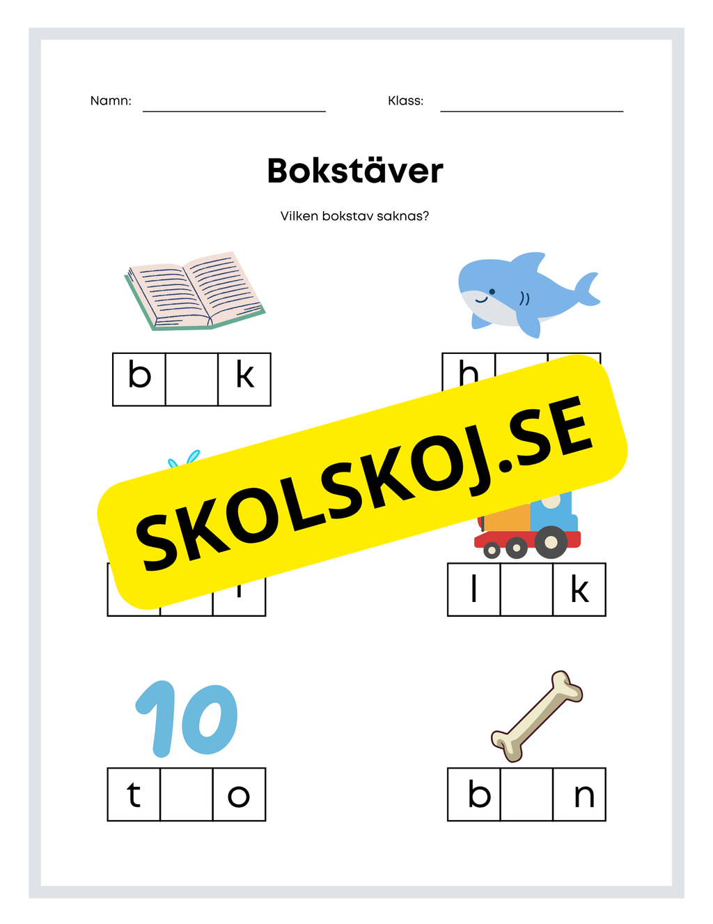 Vilken bokstav saknas?