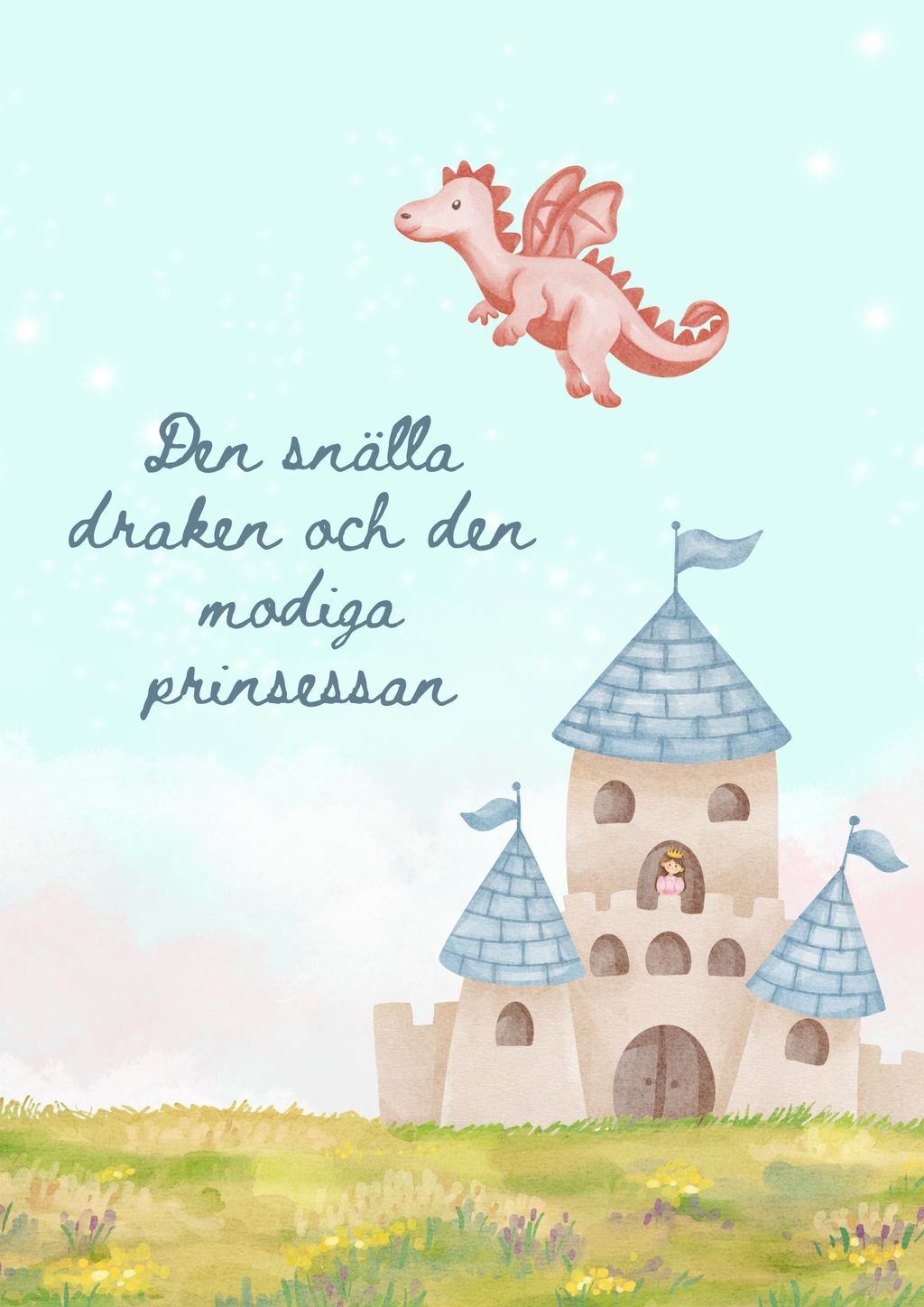 Den snälla draken och den modiga prinsessan - Läsförståelse + frågor