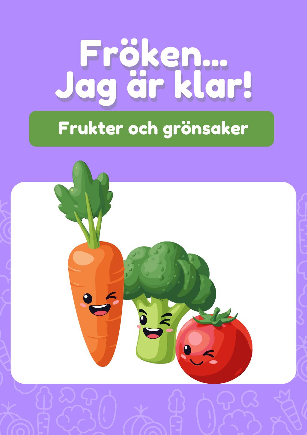 Fröken jag är klar - Frukter och grönsaker