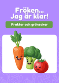 Fröken jag är klar - Frukter och grönsaker
