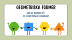 Geometriska former - Presentation - Årskurs 1 - 3