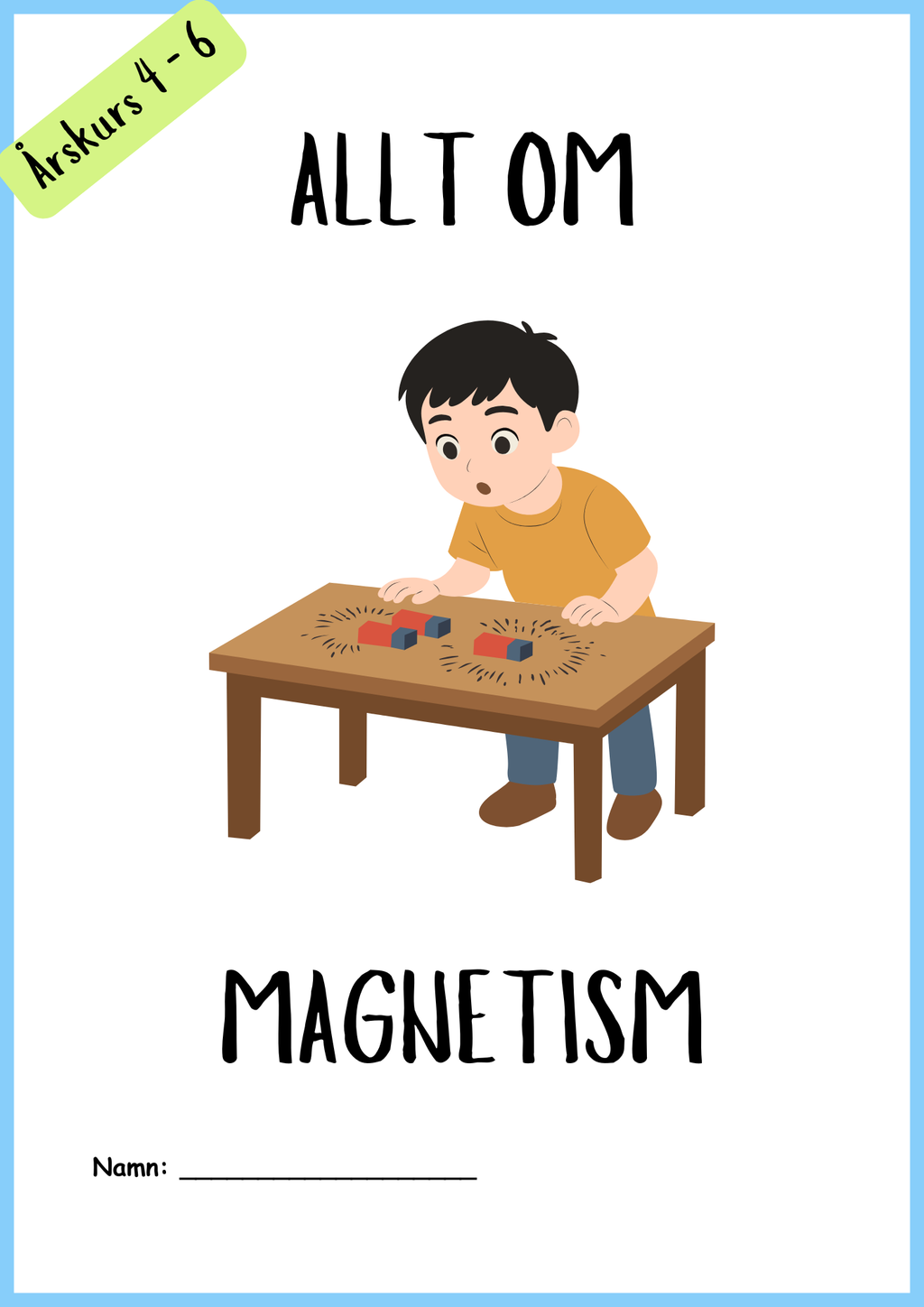 Allt om magnetism - Årskurs 4 - 6