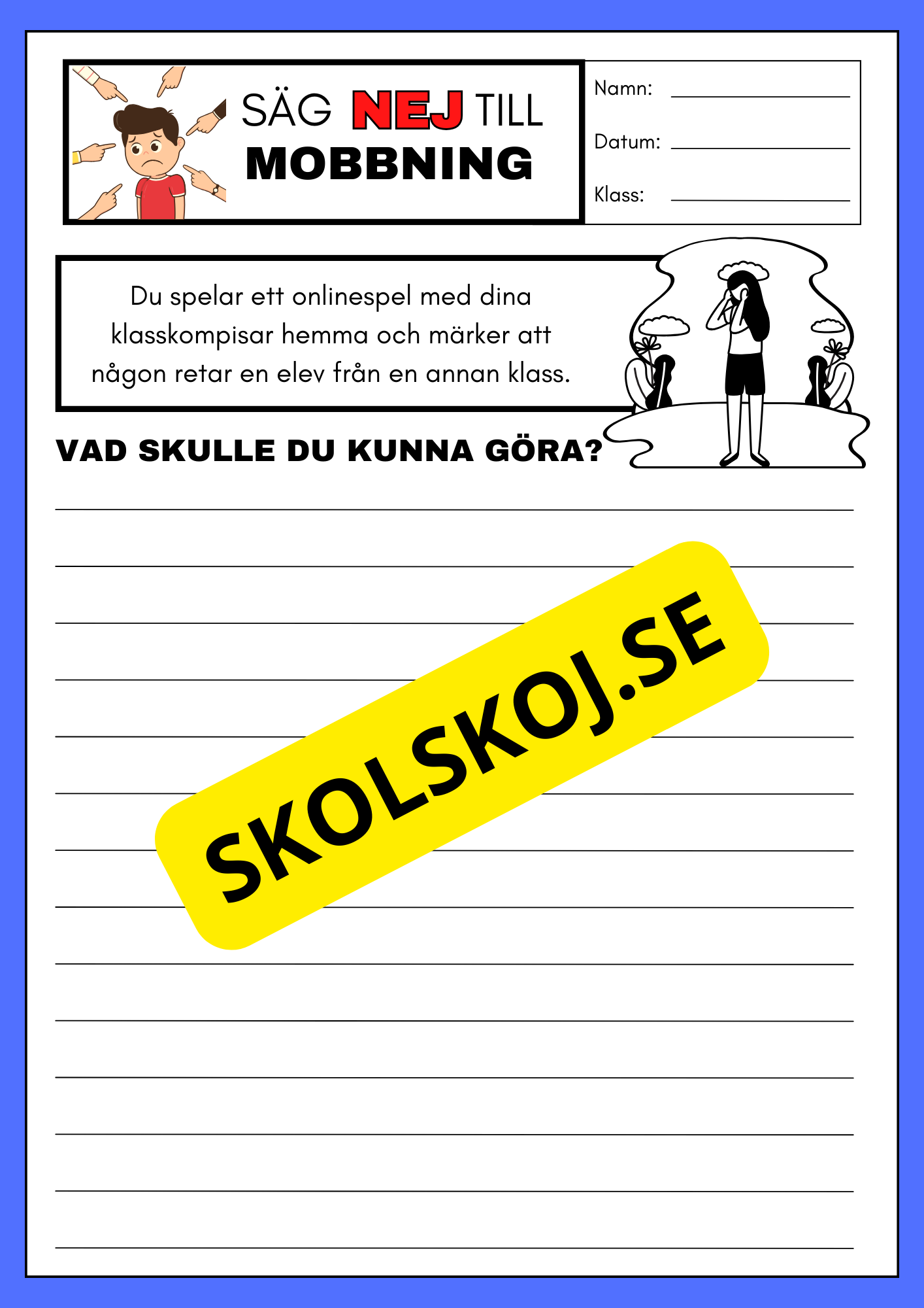 Säg nej till mobbning - Vad skulle du kunna göra