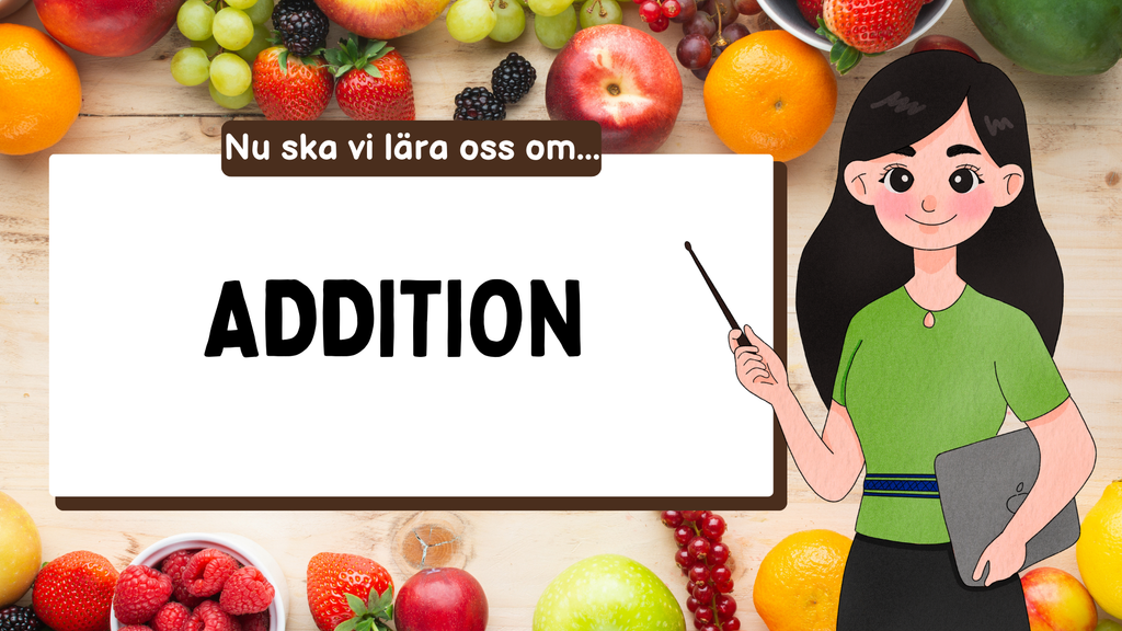 Vad är addition - Presentation och övningar