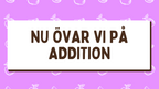 Vad är addition - Presentation och övningar