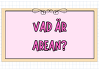 Vad är arean?