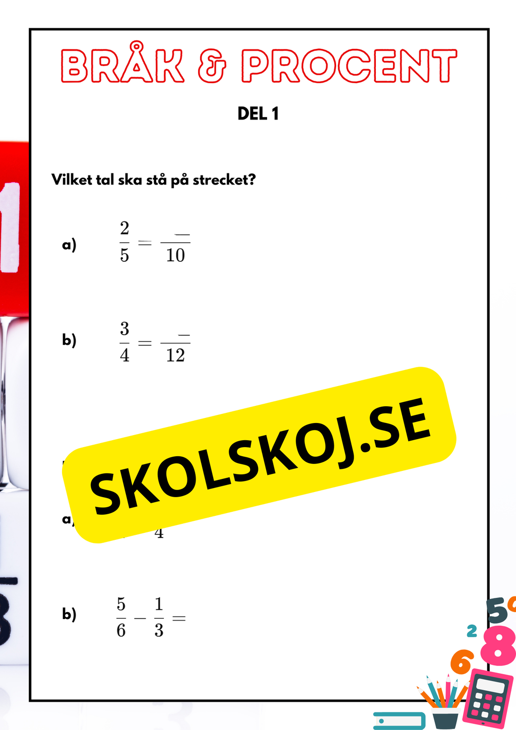 Bråk och procent - Prov - Årskurs 5