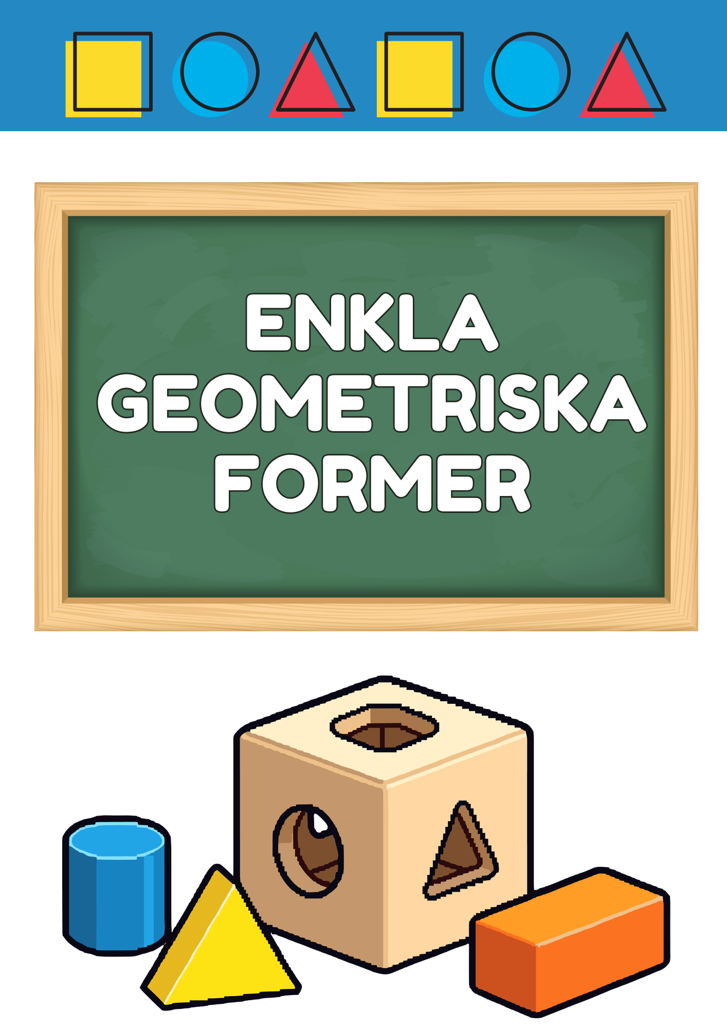 Enkla geometriska former - Fk - Åk 2
