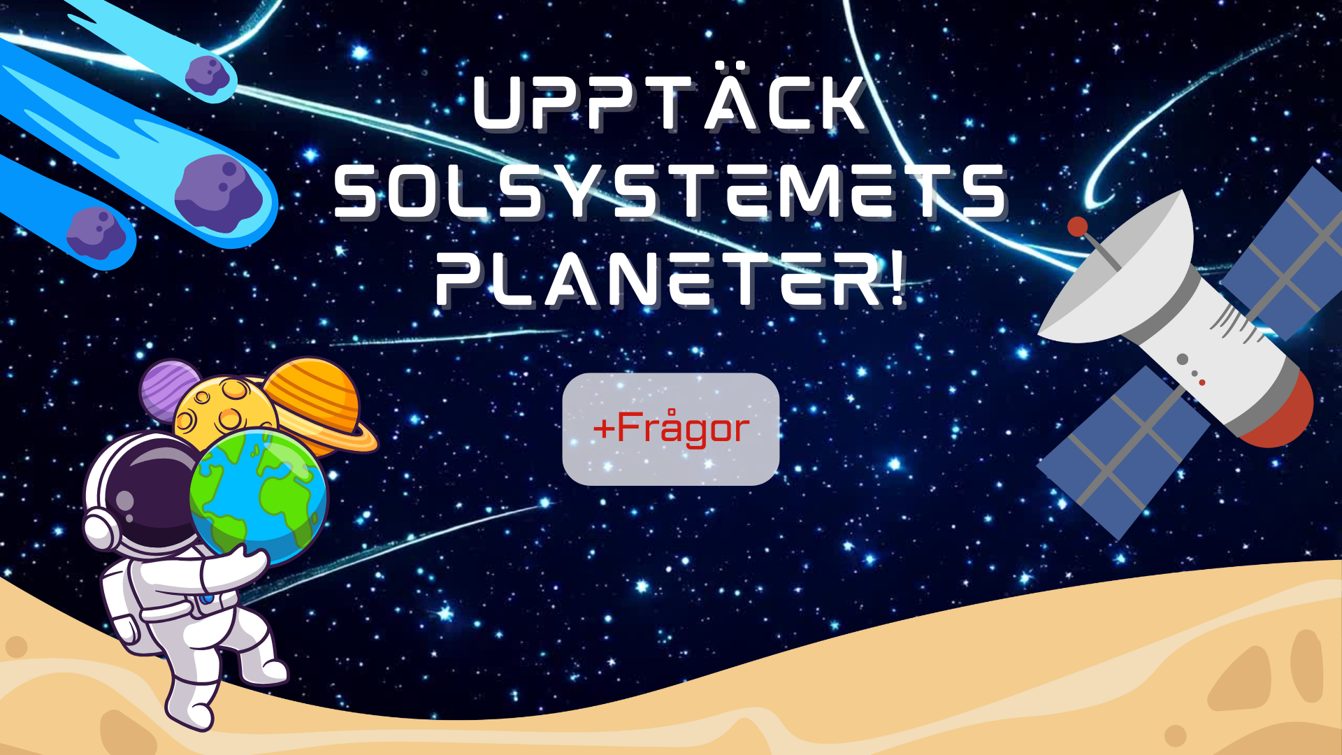 Upptäck solsystemets planeter + Frågor