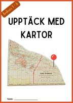 Upptäck kartor - Årskurs 4 - 6