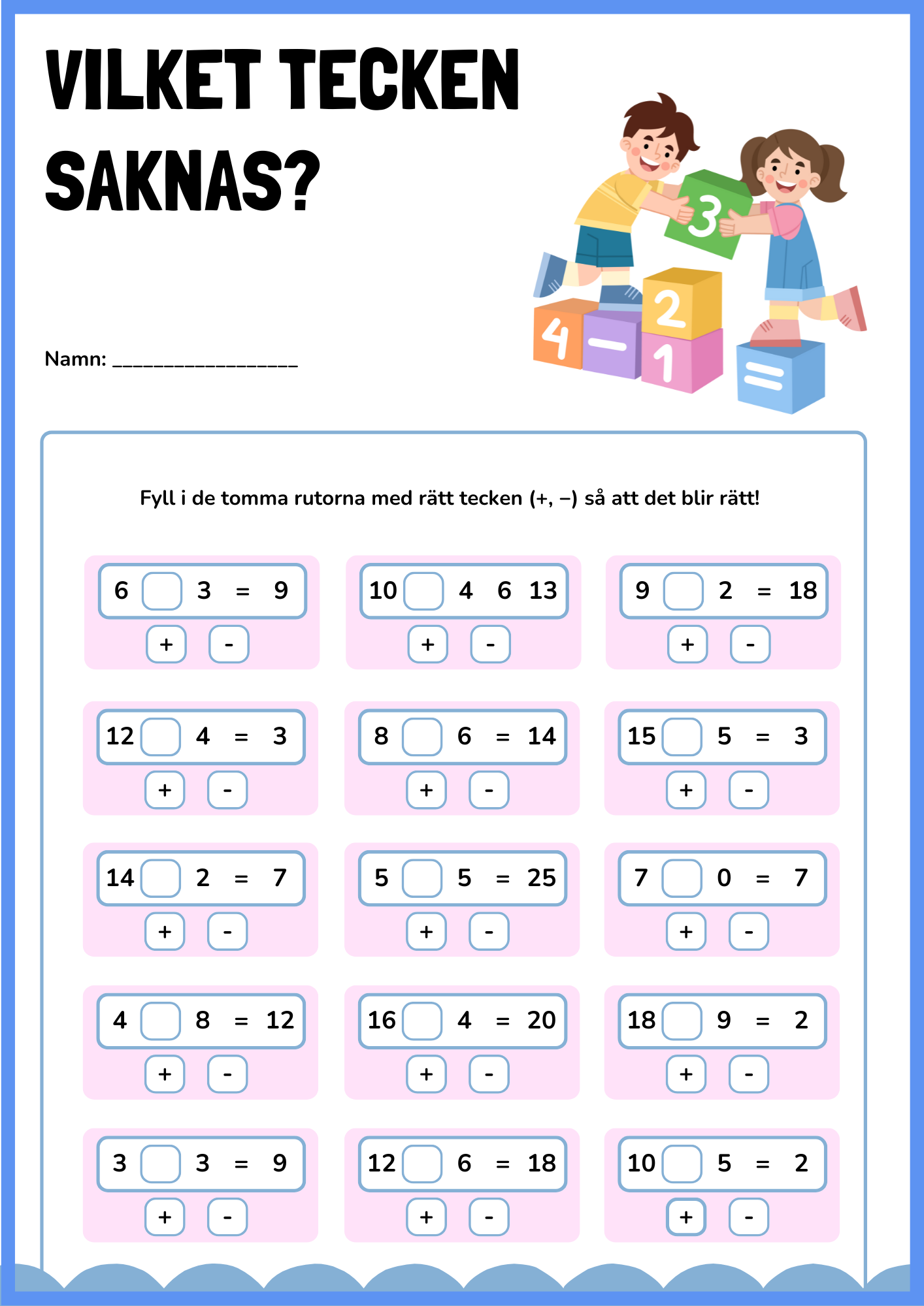 Vilket tecken saknas - Addition och subtraktion